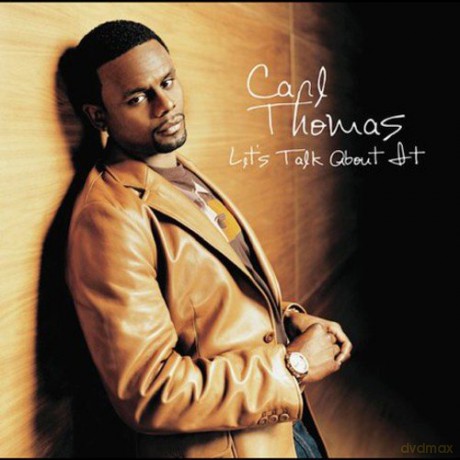 Carl Thomas: Let's Talk About It [CD]