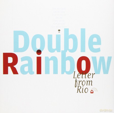 Double Rainbow: Letter From Rio [CD]