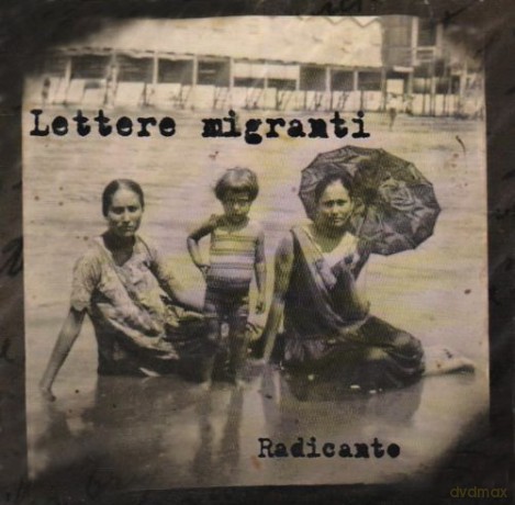 Radicanto: Lettere Migranti [CD]