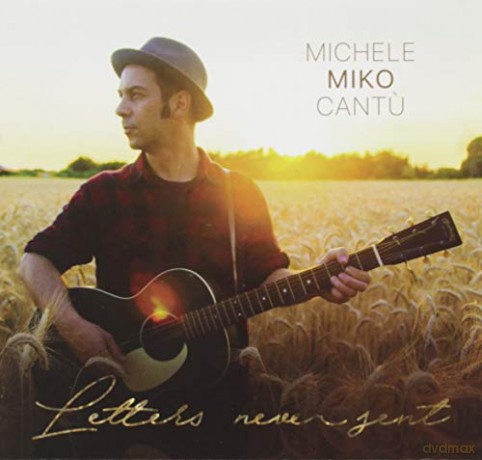 Michele Miko Cantu: Letters Never Sent [CD]