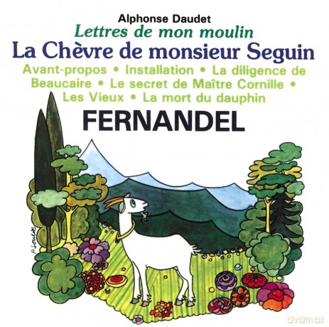 Fernandel: Lettres De Mon Moulin 1: La Chevre De Monsieur [CD]