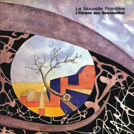 Nouvelle Frontier: l'hymne Aux Quenouilles [CD]