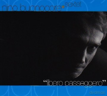 Nino Buonocore: Libero Passeggero + Dvd [2CD]