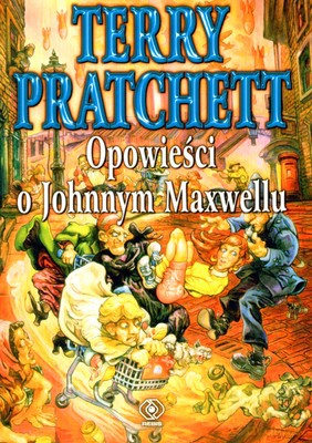 Opowieści O Johnym Maxwellu - Terry Pratchett [KSIĄŻKA]