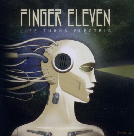 Finger Eleven: Life Turns Electric [CD]