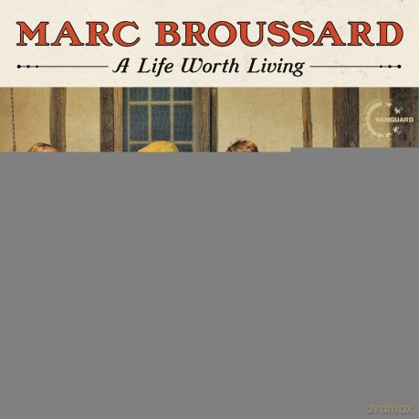 Marc Broussard: Life Worth Living [CD]