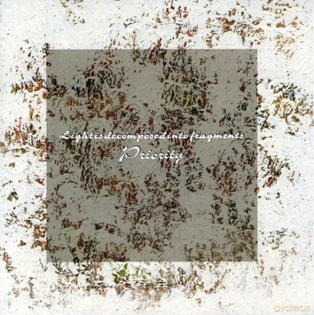 Priority: Light Is Decomposed Into Fragm [CD]