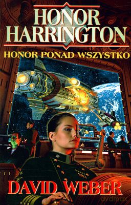 Honor Ponad Wszystko - David Weber [KSIĄŻKA]
