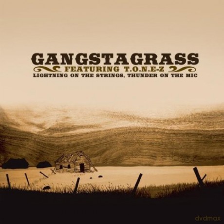 Gangstagrass: Lightning on the Strings: Thunder on the Mic [CD]