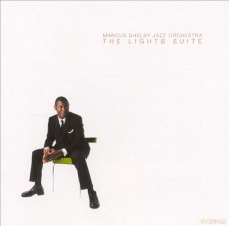 Marcus Shelby: Lights Suite [CD]