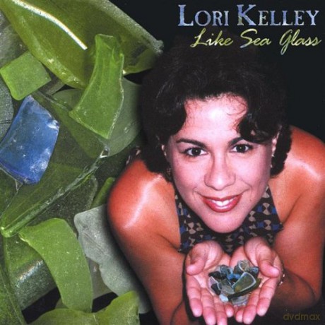 Lori Kelley: Like Sea Glass [CD]