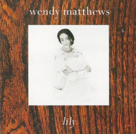 Wendy Matthews: Lily [CD]