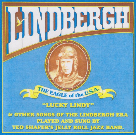 Ted Shafer: Lindbergh the Eagle of the Usa [CD]