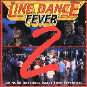 Line Dancing Fever 2 [CD]