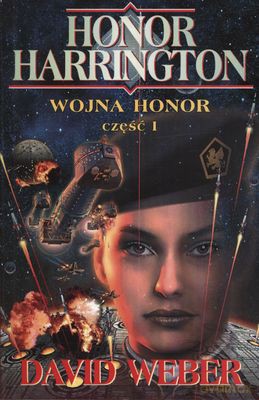 Wojna Honor Cz.1 - David Weber [KSIĄŻKA]