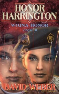 Wojna Honor Cz.2 - David Weber [KSIĄŻKA]