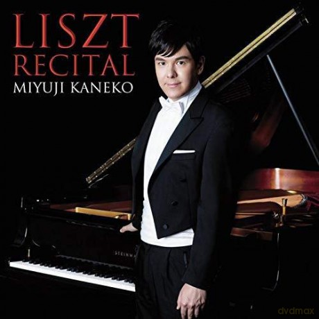 Miyuji Kaneko: Liszt Recital [CD]