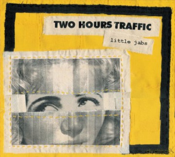 Two Hours Traffic: Little Jabs [CD]