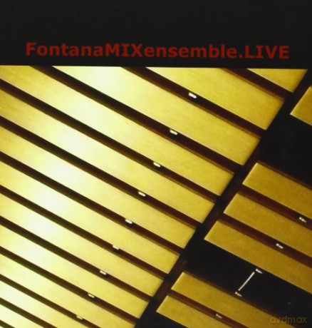 Fontana Mix Ensemble: Live [CD]