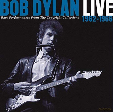 Bob Dylan: Live 1962-1966 Rare Performances From Copyright [CD]