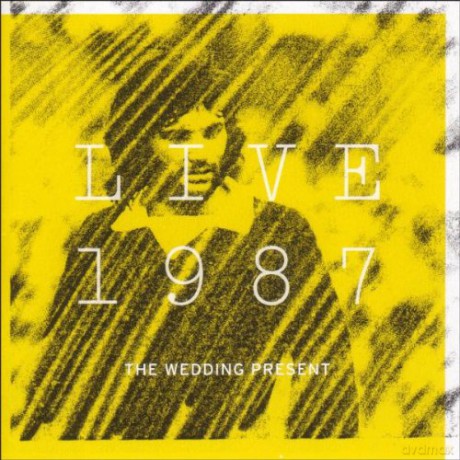 Wedding Present: Live 1987 [CD]
