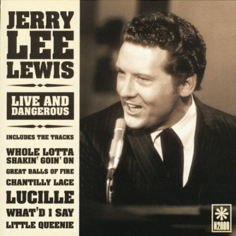 Jerry Lee Lewis: Live And Dangerous [CD]