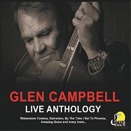 Glen Campbell: Live Anthology [CD]