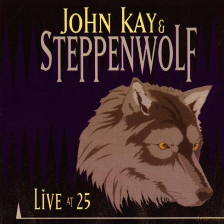 John Kay: Live at 25 [2CD]