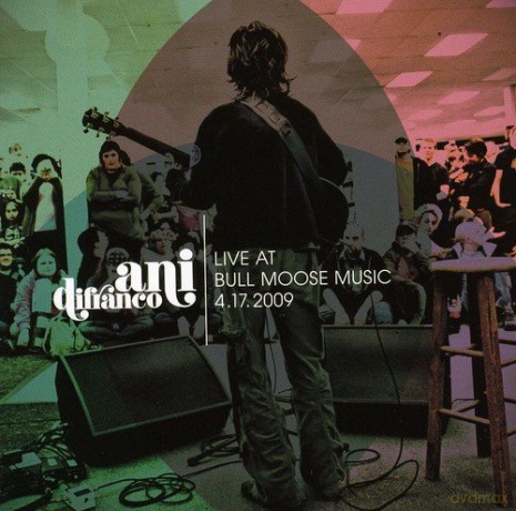 Ani Difranco: Live at Bull Moose 4-17-2009 [CD]