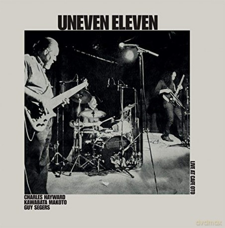 Uneven Eleven: Live at Cafe Oto [2CD]