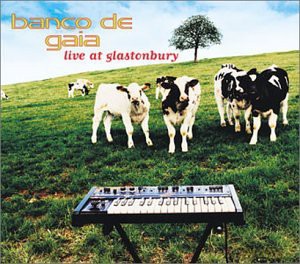 Banco De Gaia: Live at Glastonbury [CD]