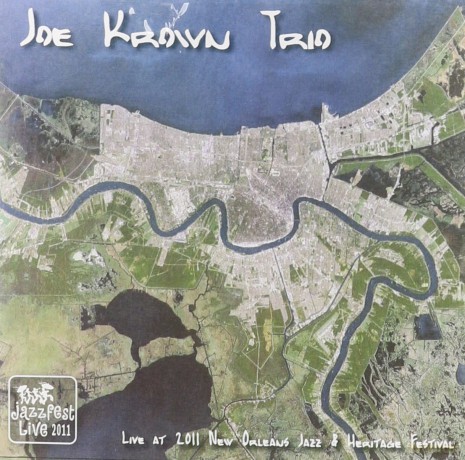 Joe Krown Trio: Live at Jazz Fest 2011 [CD]