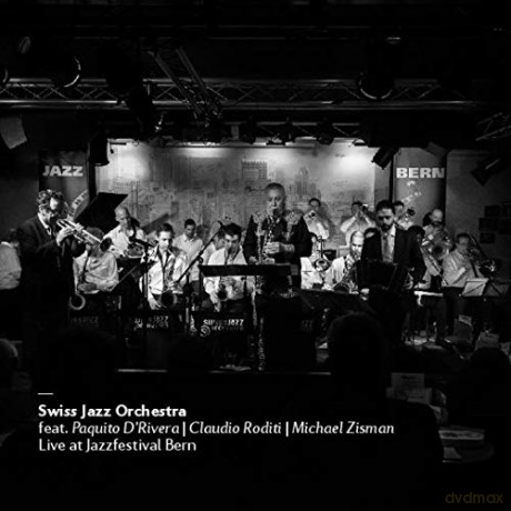 Paquito D'Rivera: Live at Jazzfestival Bern (Feat. Paquito d'rivera, [CD]