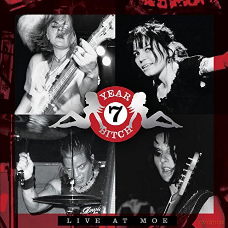 7 Year Bitch: Live At Moe [CD]