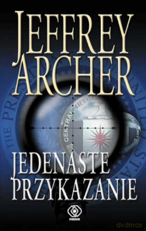 Jedenaste Przykazanie - Jeffrey Archer [KSIĄŻKA]