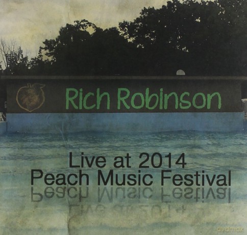 Rich Robinson: Live at Peach Music Festival 2014 [CD]