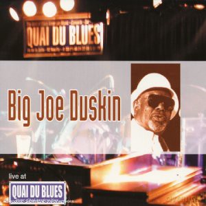 Big Joe Duskin: Live At Quai Du Blues [CD]