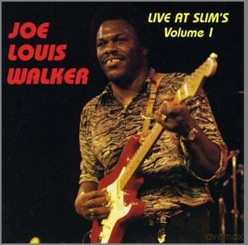 Joe Louis Walker: Live At Slim's Vol.1 [CD]