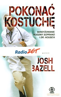 Pokonać Kostuchę - Josh Bazell [KSIĄŻKA]