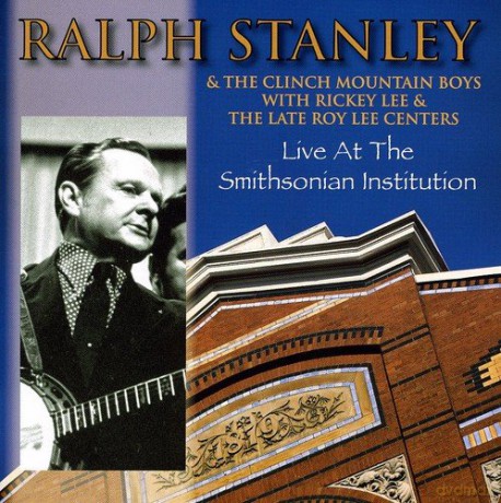 Ralph Stanley: Live at the Smithsonian Institution [CD]