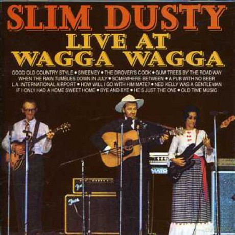 Slim Dusty: Live at Wagga Wagga [CD]