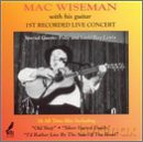 Mac Wiseman: Live Concert [CD]