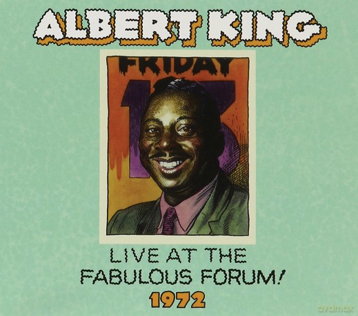 Albert King: Live Fabulous Forum 1972 [CD]