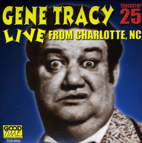 Gene Tracy: Live From Charlotte Nc 1 [CD]