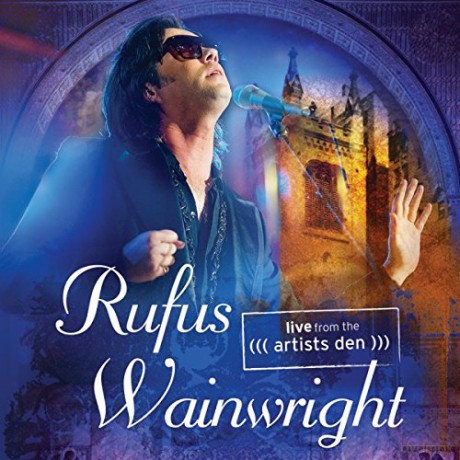 Rufus Wainwright: Live From the Artists Den [CD]