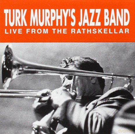 Turk Murphy: Live From the Rathskellar [CD]