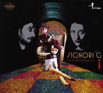 Signori G: Live in Caffe' Morlacchi [CD]