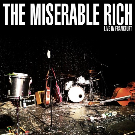 The Misrable Rich: Live in Frankfurt [2CD]
