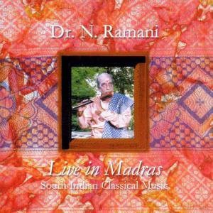 Dr. N. Ramani: Live in Madras [CD]
