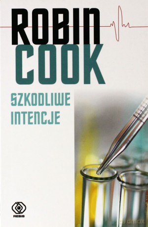 Szkodliwe Intencje - Robin Cook [KSIĄŻKA]